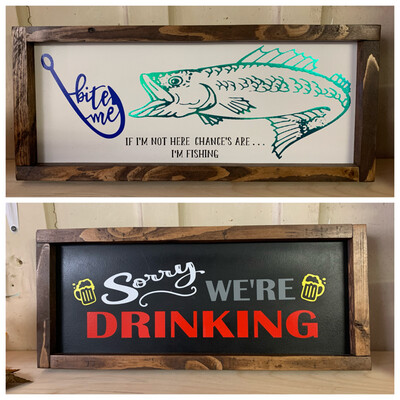 Sorry We&#39;re Drinking/Fishing Double Sided Wooden Sign With Frame