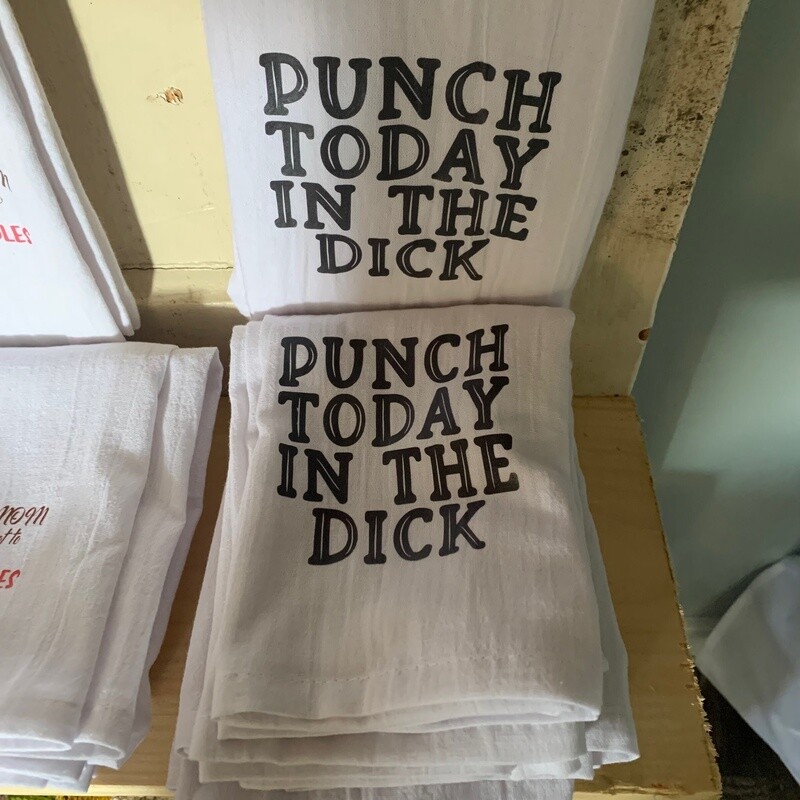 Punch Today In The Dick Tea Towel