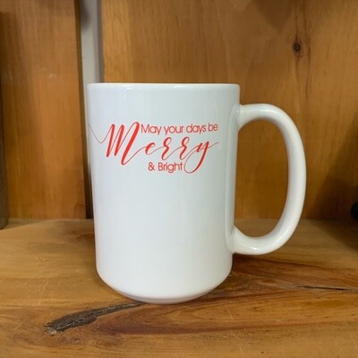 May Your Days Be Merry and Bright Design For Drinkware
