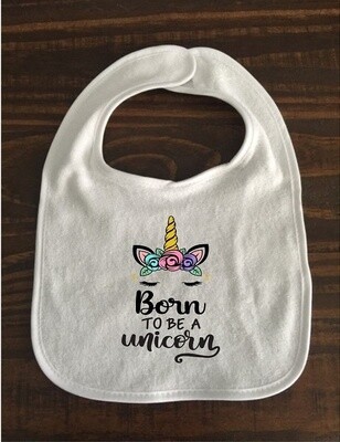 Born To Be A Unicorn - Bib