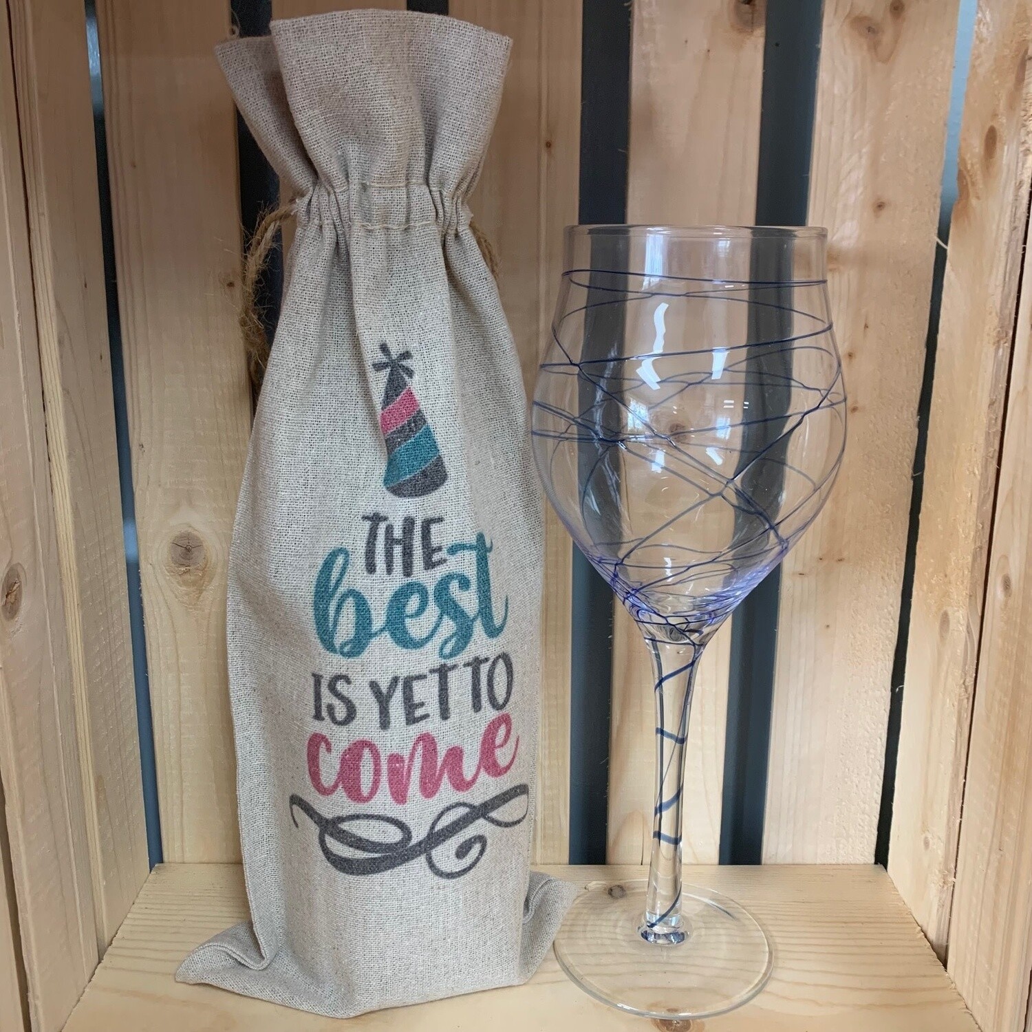 The Best Is Yet To Come Wine Bag