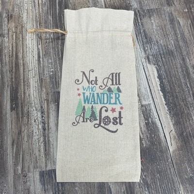 Not All Who Wander Are Lost  Wine Bag