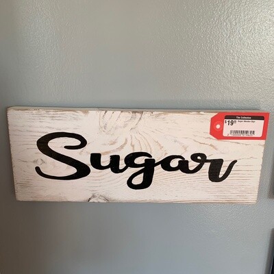 Sugar Wooden Sign