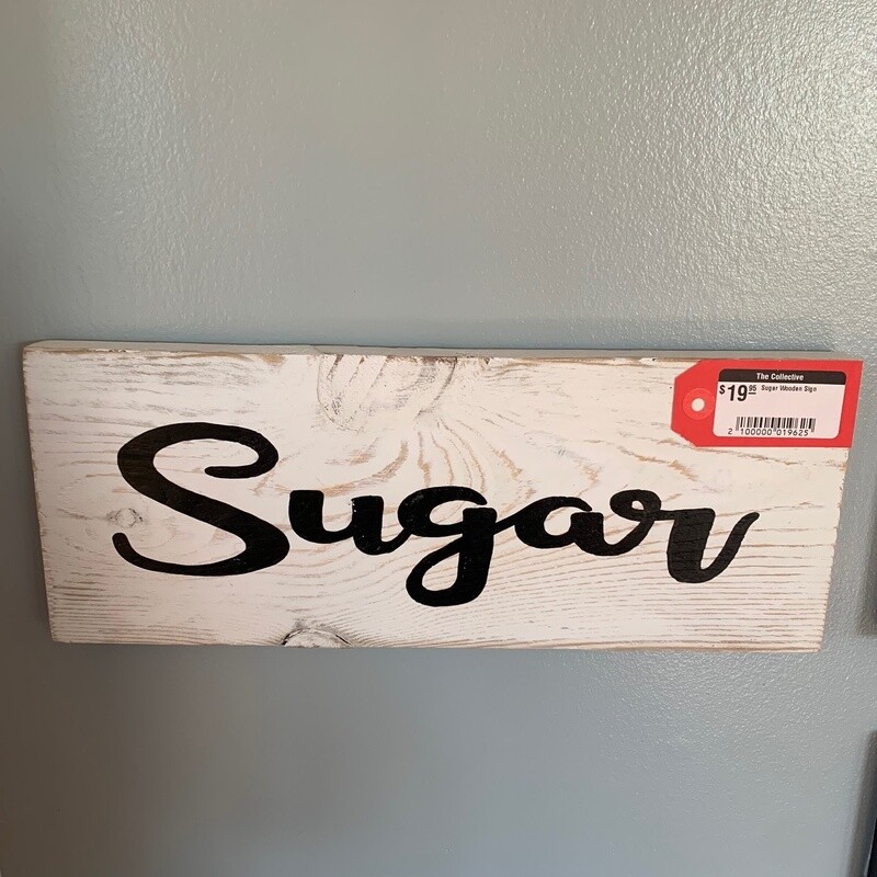 Sugar Wooden Sign