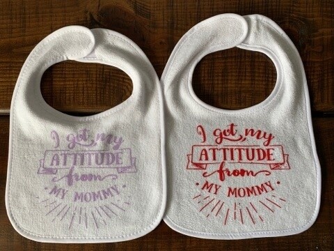 I Got My Attitude From My Mommy Baby Bib