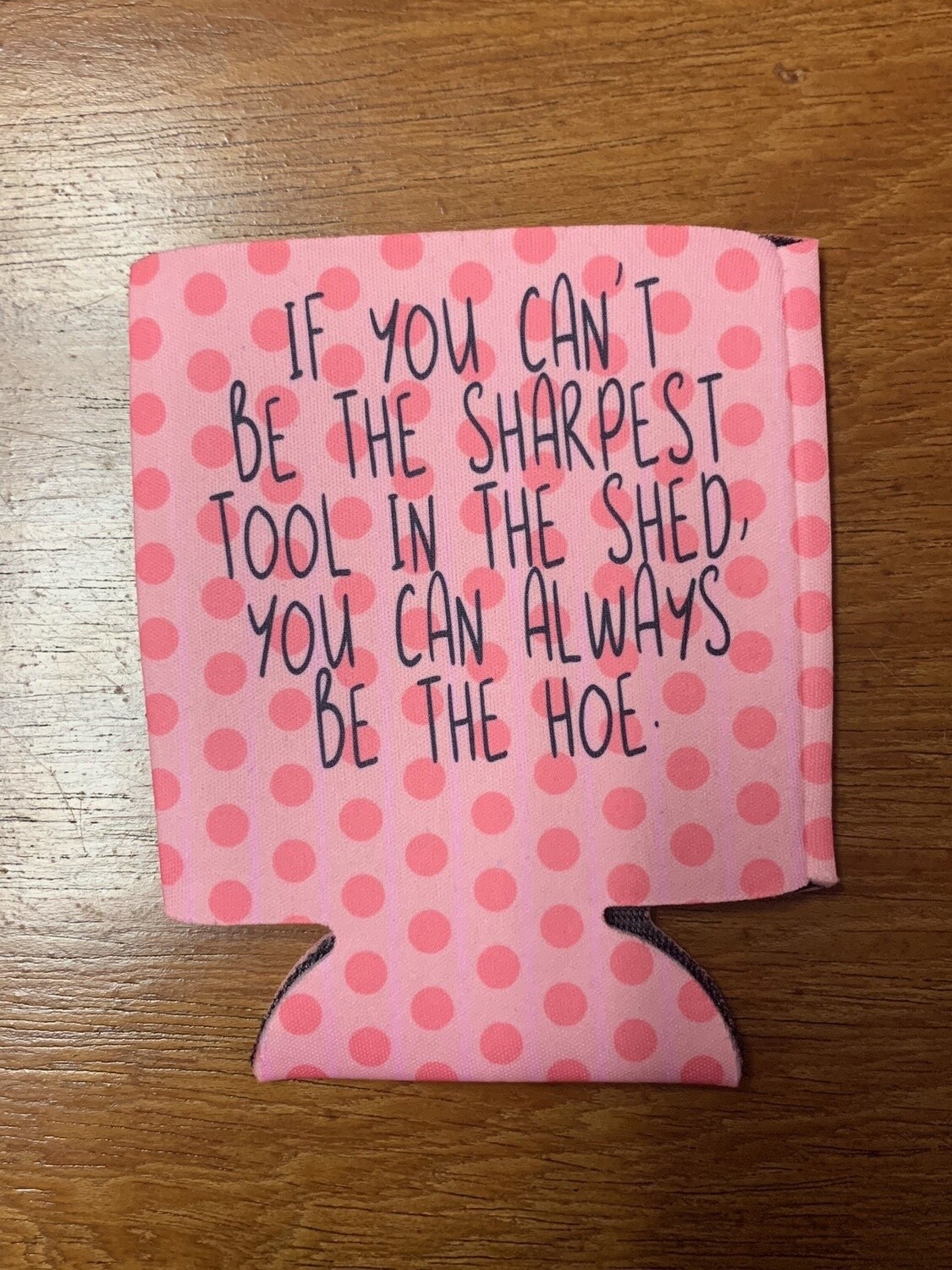 Sharpest Tool Pink Can Cooler