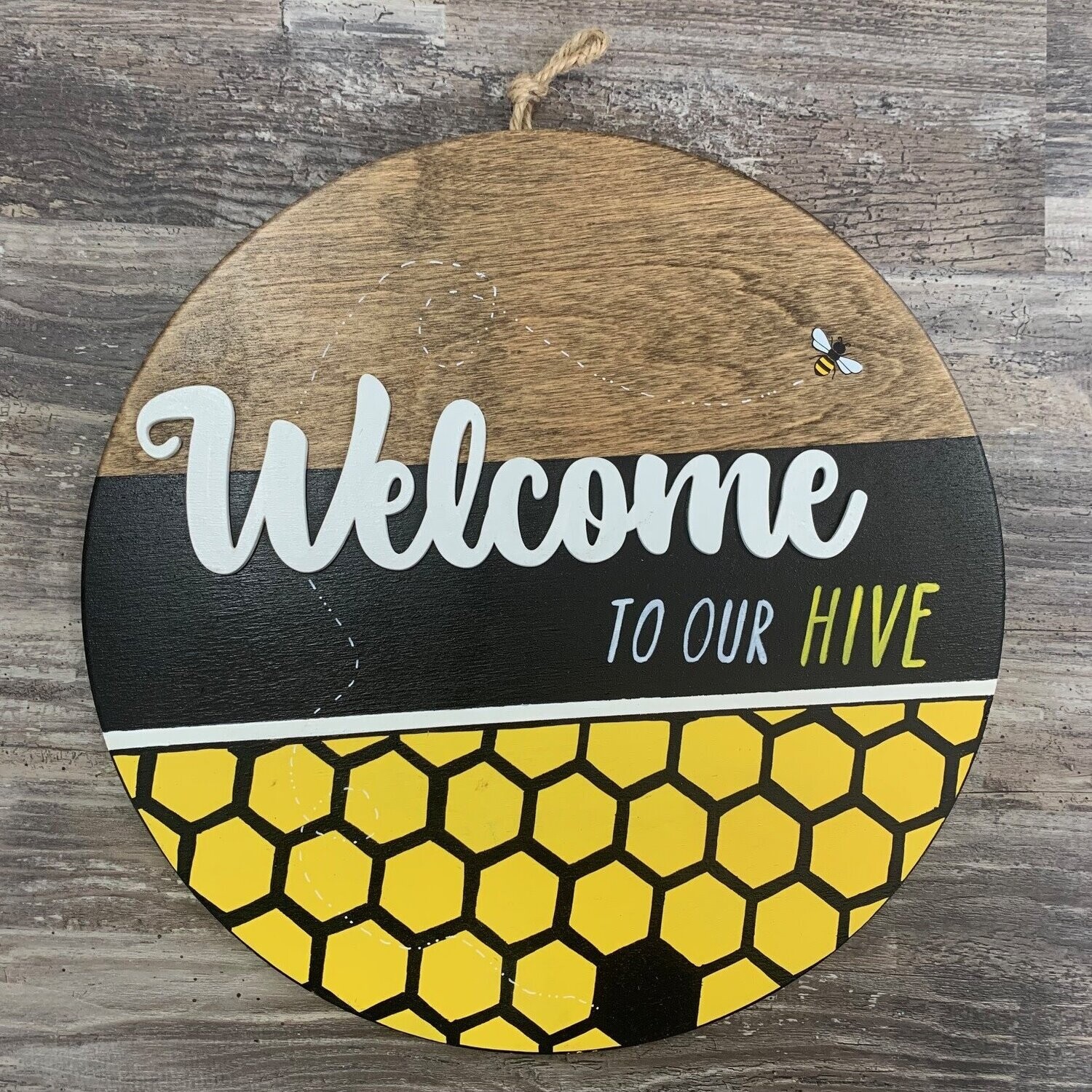 Welcome To Our Hive  Round Sign