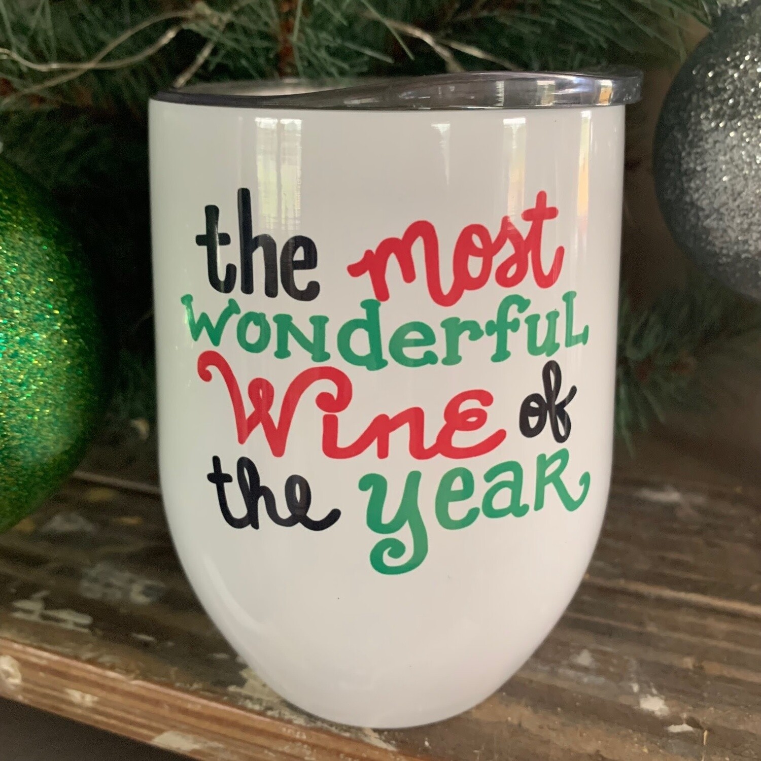 The Most Wonderful Wine Of The Year Wine Tumbler