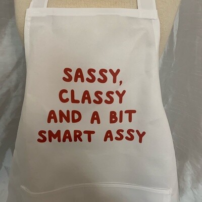Sassy, Classy And Smart Assy Apron