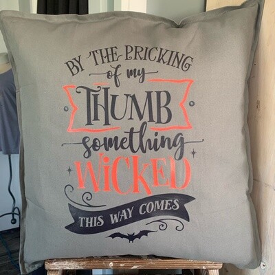 By The Pricking Of My Thumb Pillow
