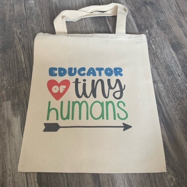 Educator Of Tiny Humans Tote Bag