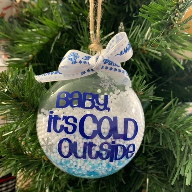 Baby It&#39;s Cold Outside Ornament