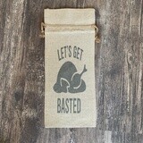 Let&#39;s Get Basted Wine Bag