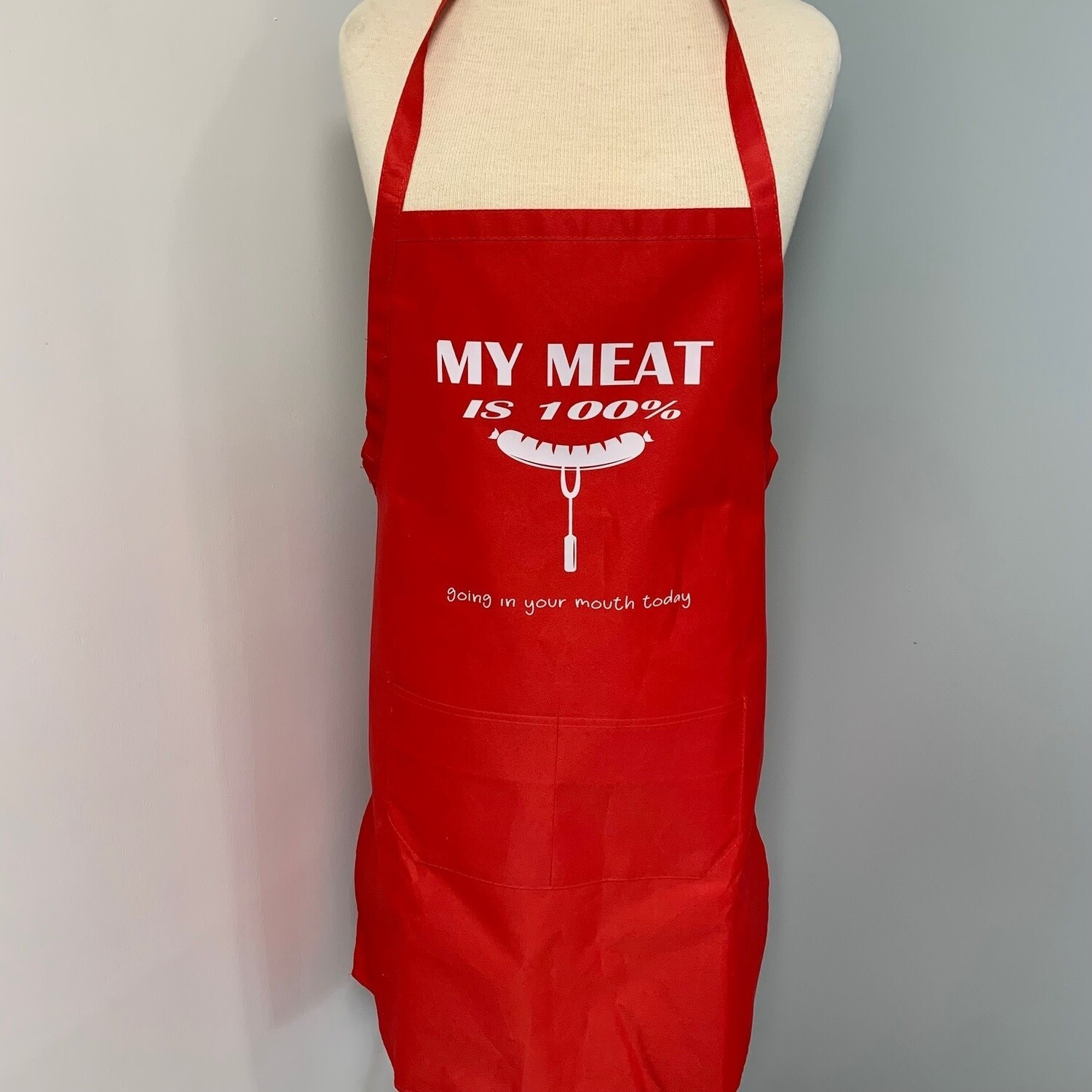 My Meat Is 100% Going In Your Mouth Tonight Apron