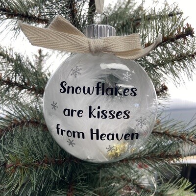 Snowflakes Are Kisses From Heaven Ornament
