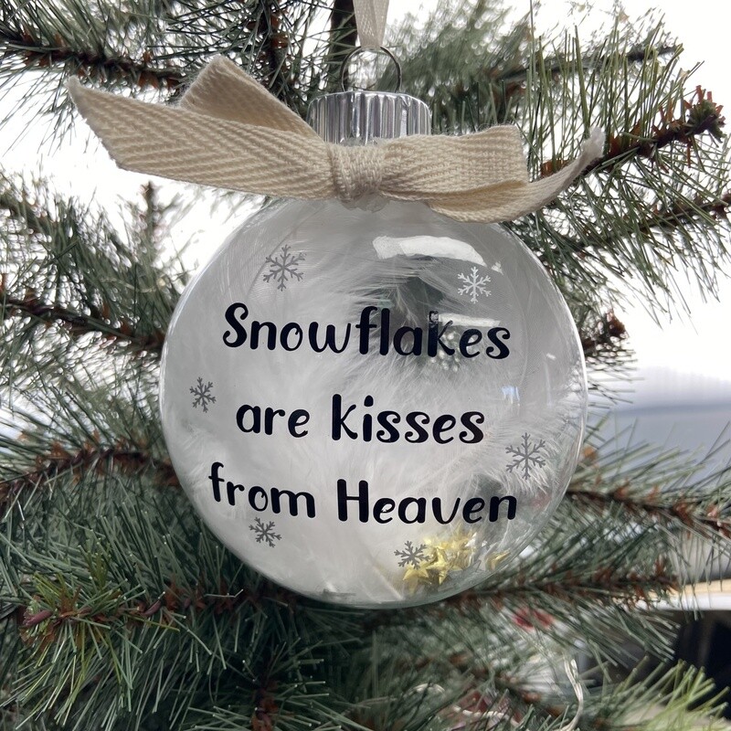 Snowflakes Are Kisses From Heaven Ornament