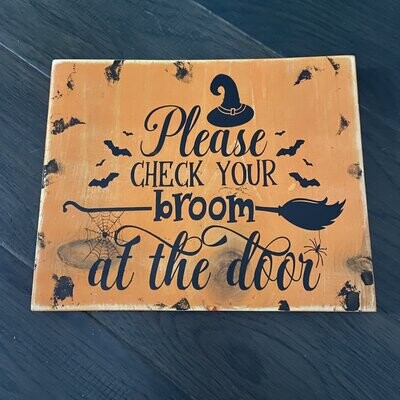 Please Check Your Broom At The Door Sign