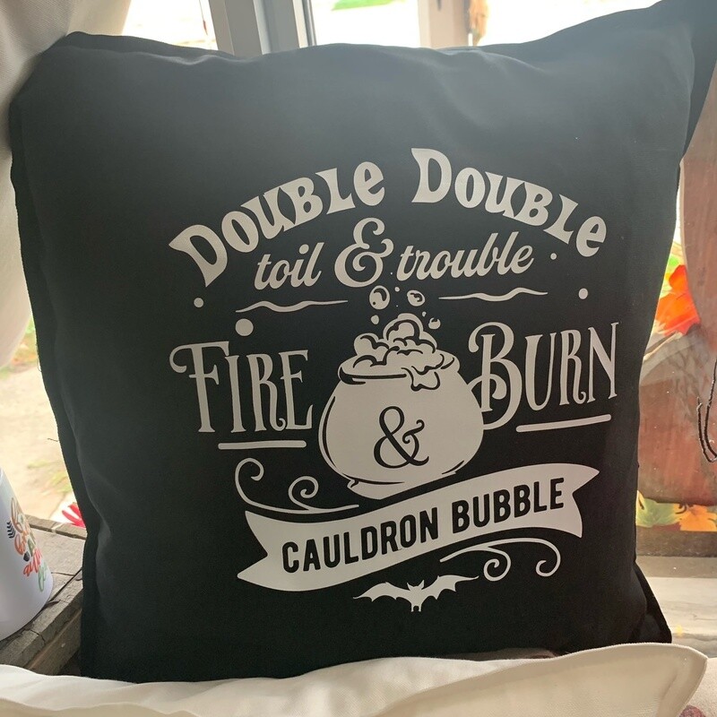 Double Double Toil And Trouble Pillow