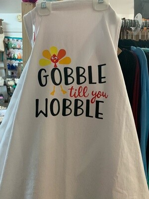 Gobble Til You Wobble Apron