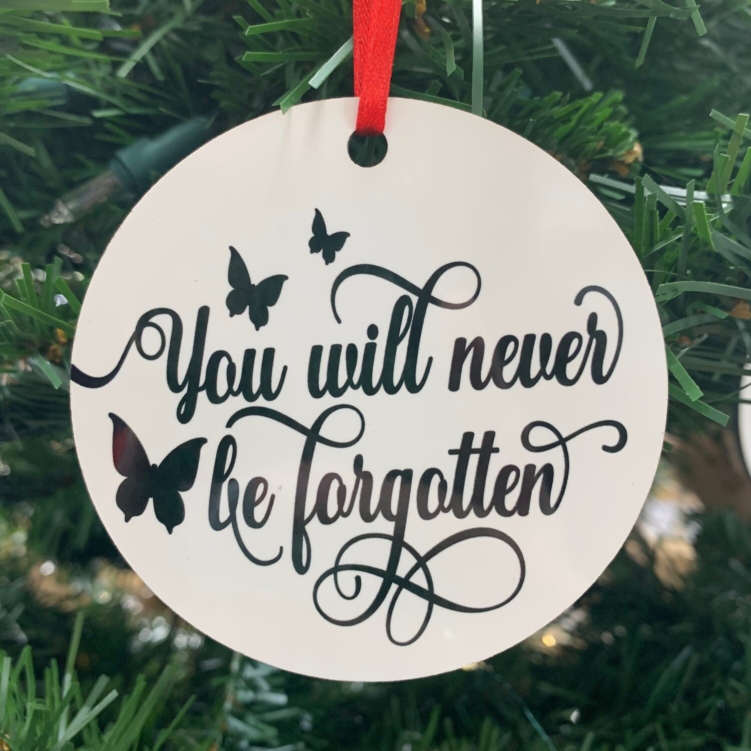 You Will Never Be Forgotten