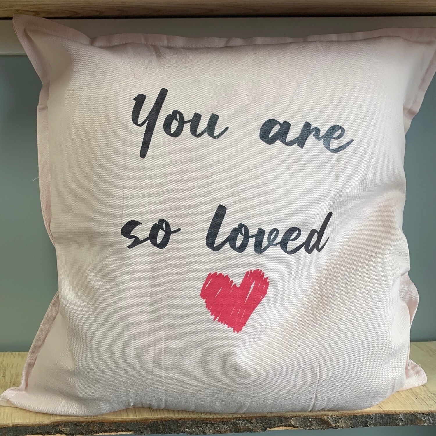 You Are So Loved Pillow