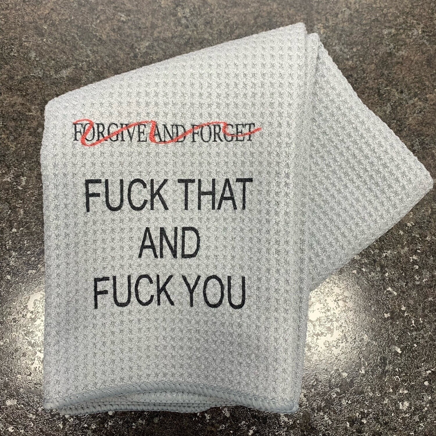 Forgive And Forget Tea Towel
