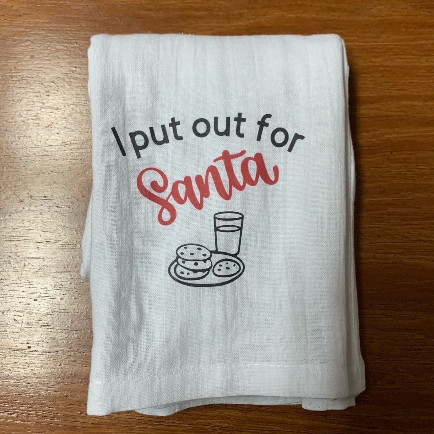 I Put Out For Santa Tea Towel