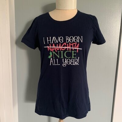 I&#39;ve Been Naughty/Nice All Year Ladies t-shirt Size Small