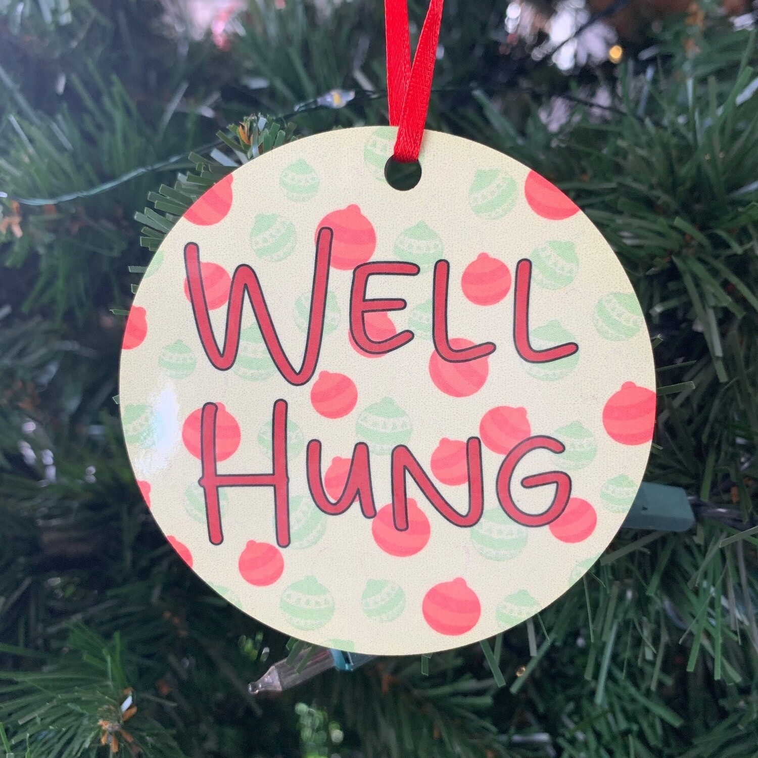 Well Hung Ornament
