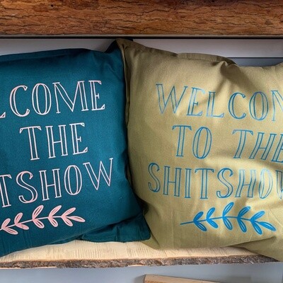Welcome To The Shit Show Pillow