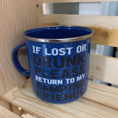 If Lost Or Drunk Please Return To My Camping Friends Tin Mug