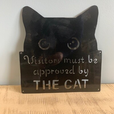 Visitors Must Be Approved By The Cat Metal Sign