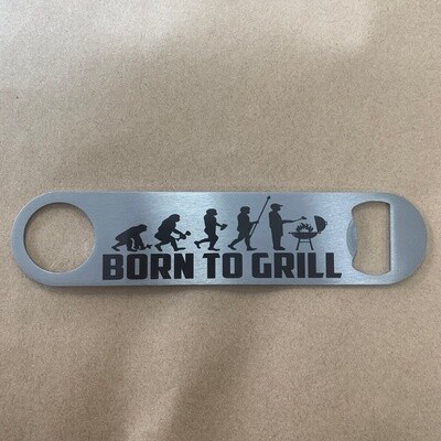 Born To Grill Bottle Opener