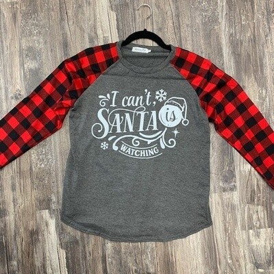 I Can&#39;t Santa Is Watching Long Sleeve Shirt Size XL