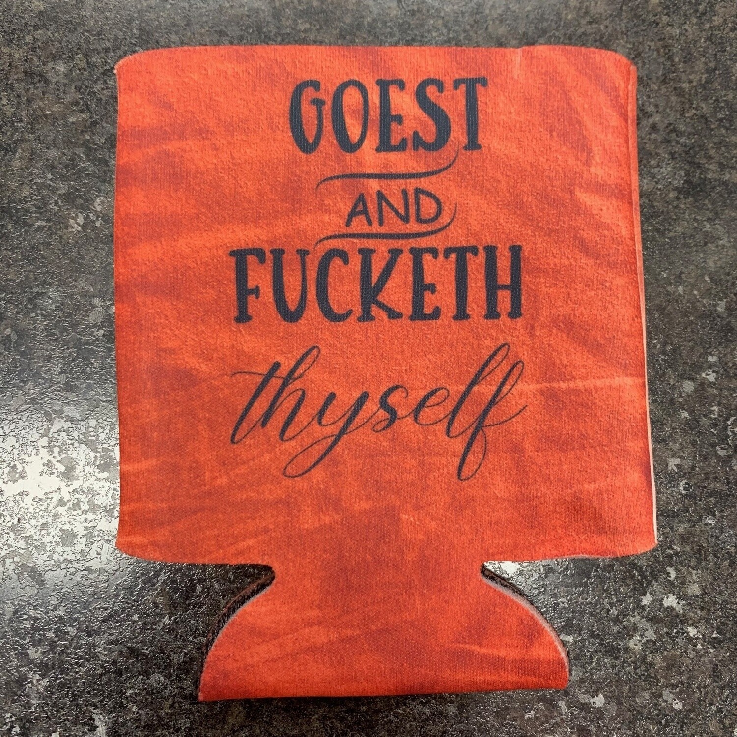 Goest And Fucketh Thyself Can Cooler