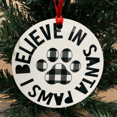 I Believe In Santa Paws Ornament