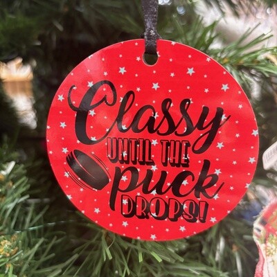 Classy Until The Puck Drops Ornament