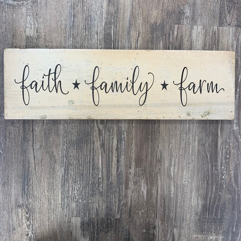 Faith, Family, Farm Sign