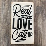 Real Men Love Cats Sign