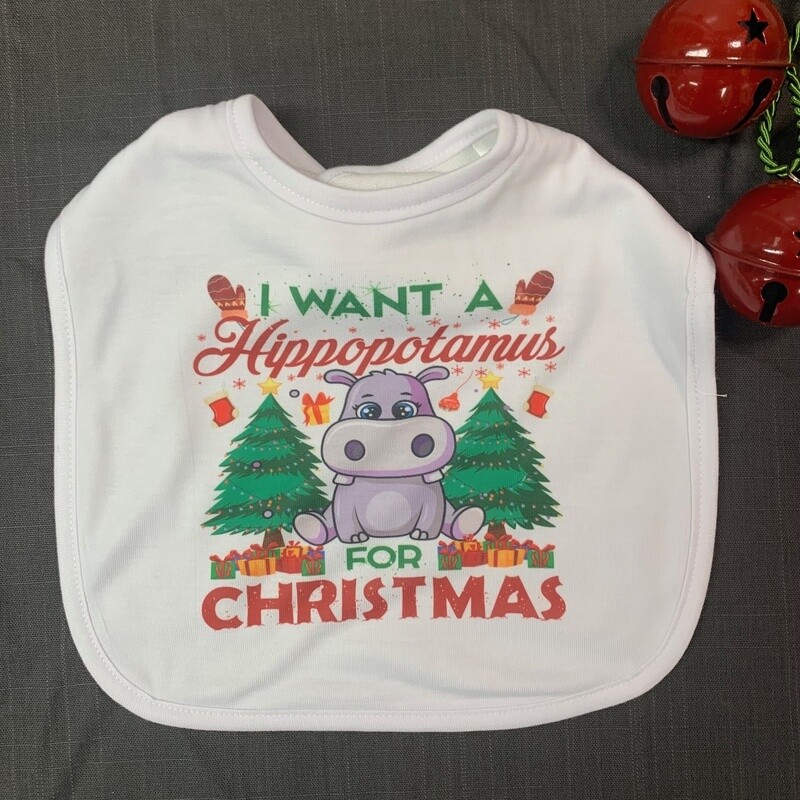 I Want A Hippopotamus For Christmas Bib