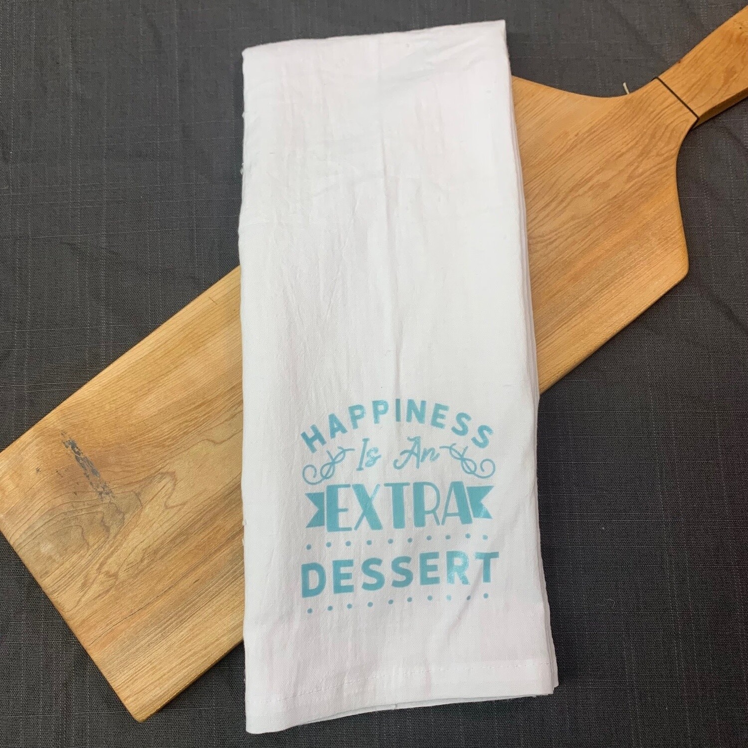 Happiness Is An Extra Dessert Tea Towel