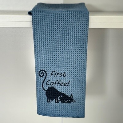 First Coffee Tea Towel