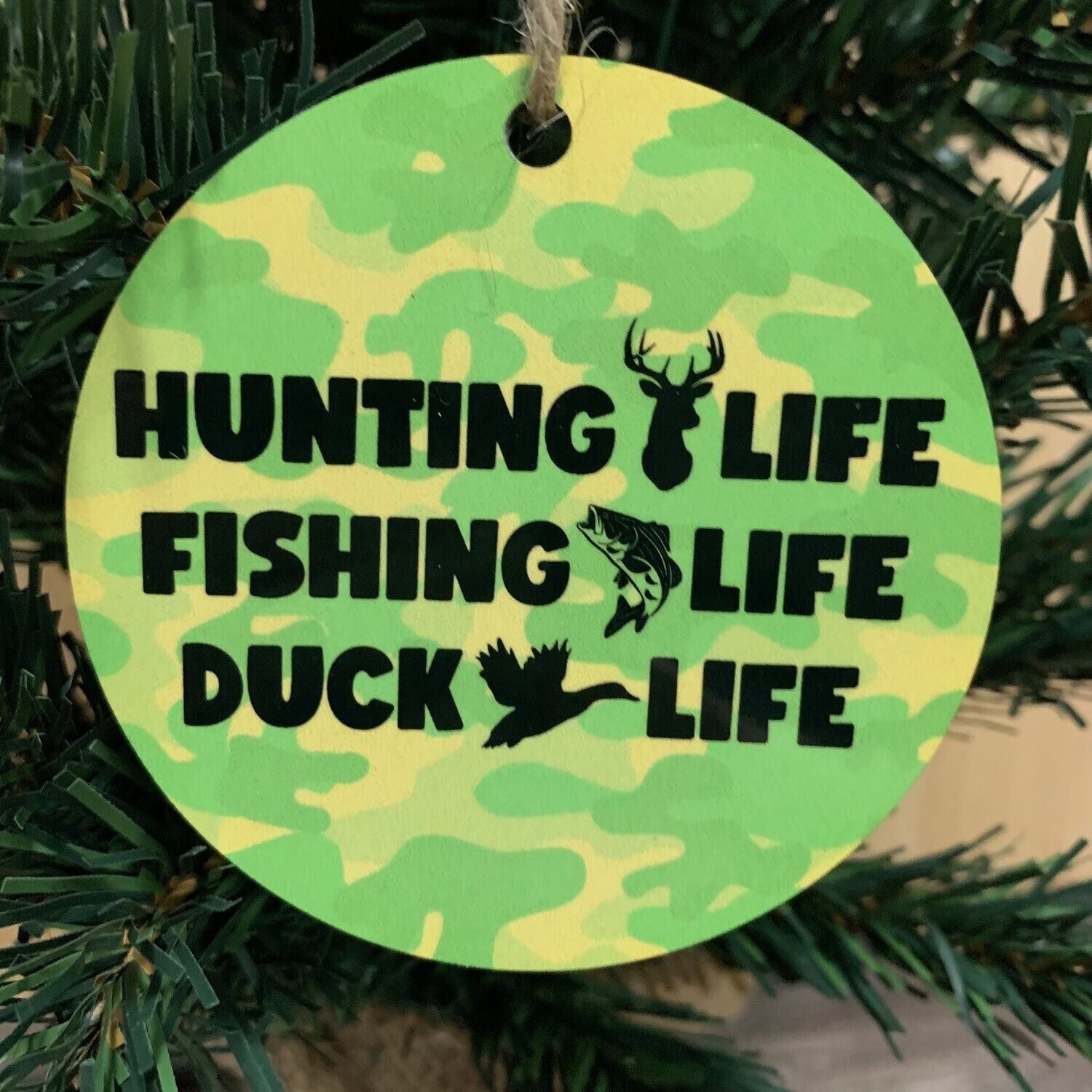 Hunting, Fishing, Duck Life Ornament