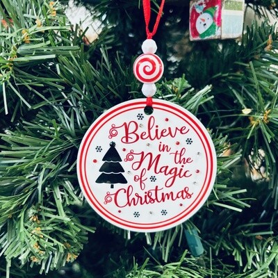 Believe In The Magic Of Christmas Ornament