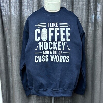 I Like Coffee Hockey and a Lot of Cuss Words Design for Shirt