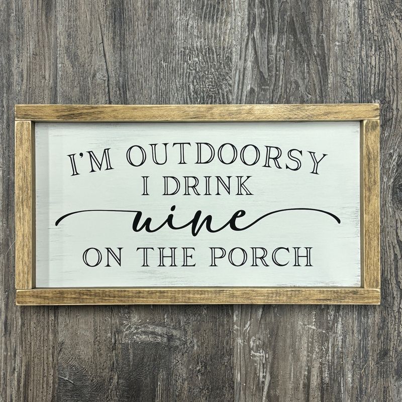 I&#39;m Outdoorsy Sign