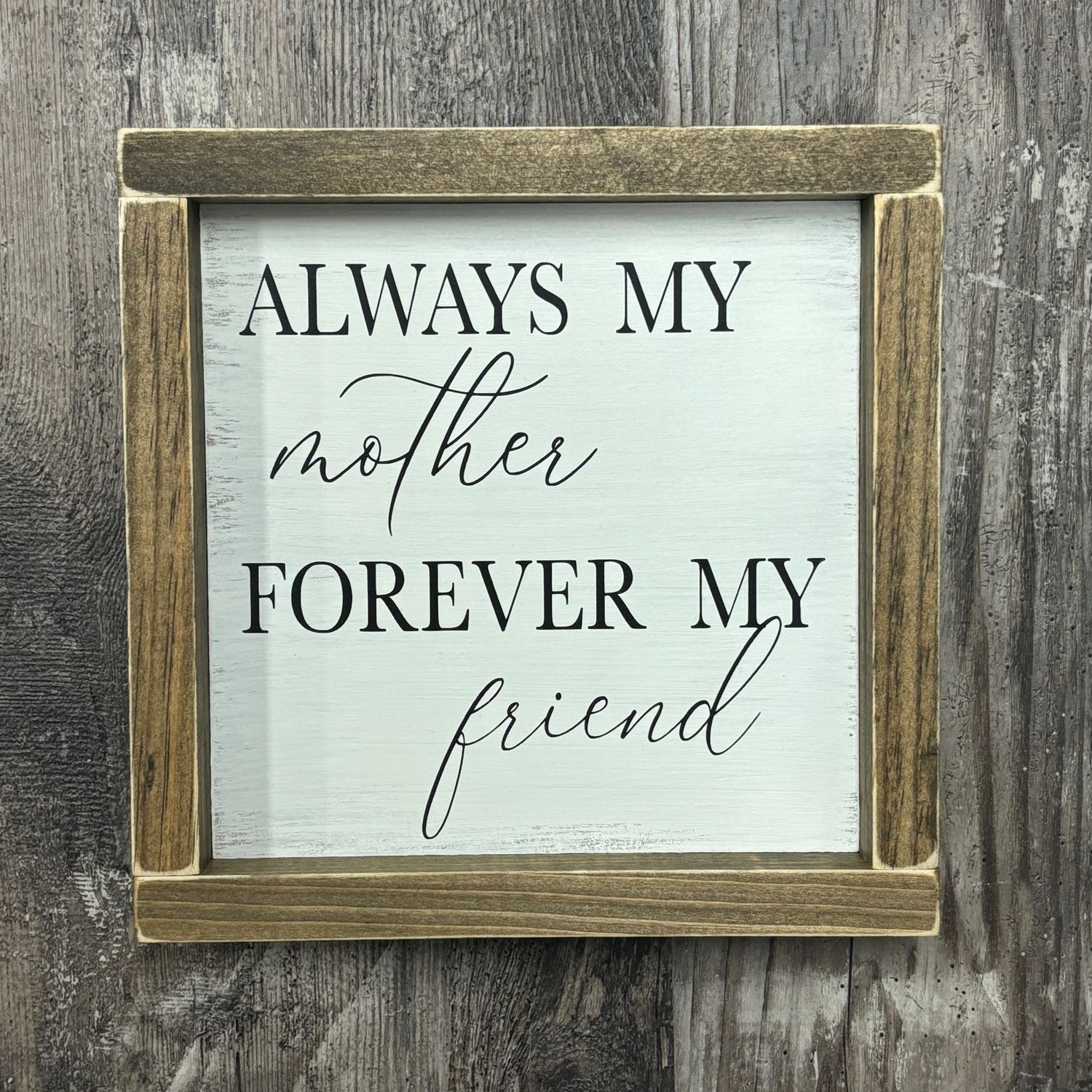 Always My Mom Sign