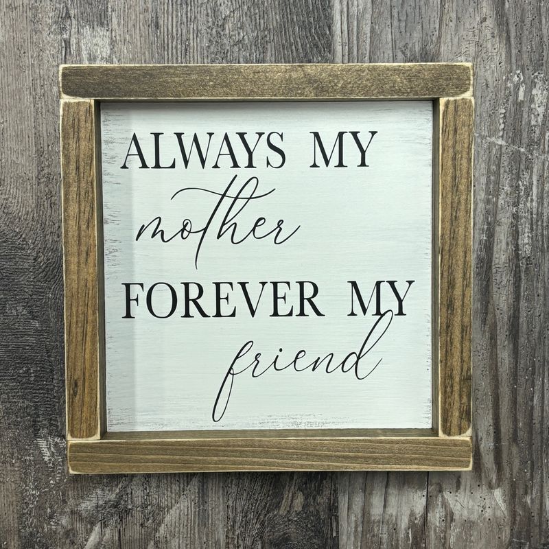 Always My Mom Sign