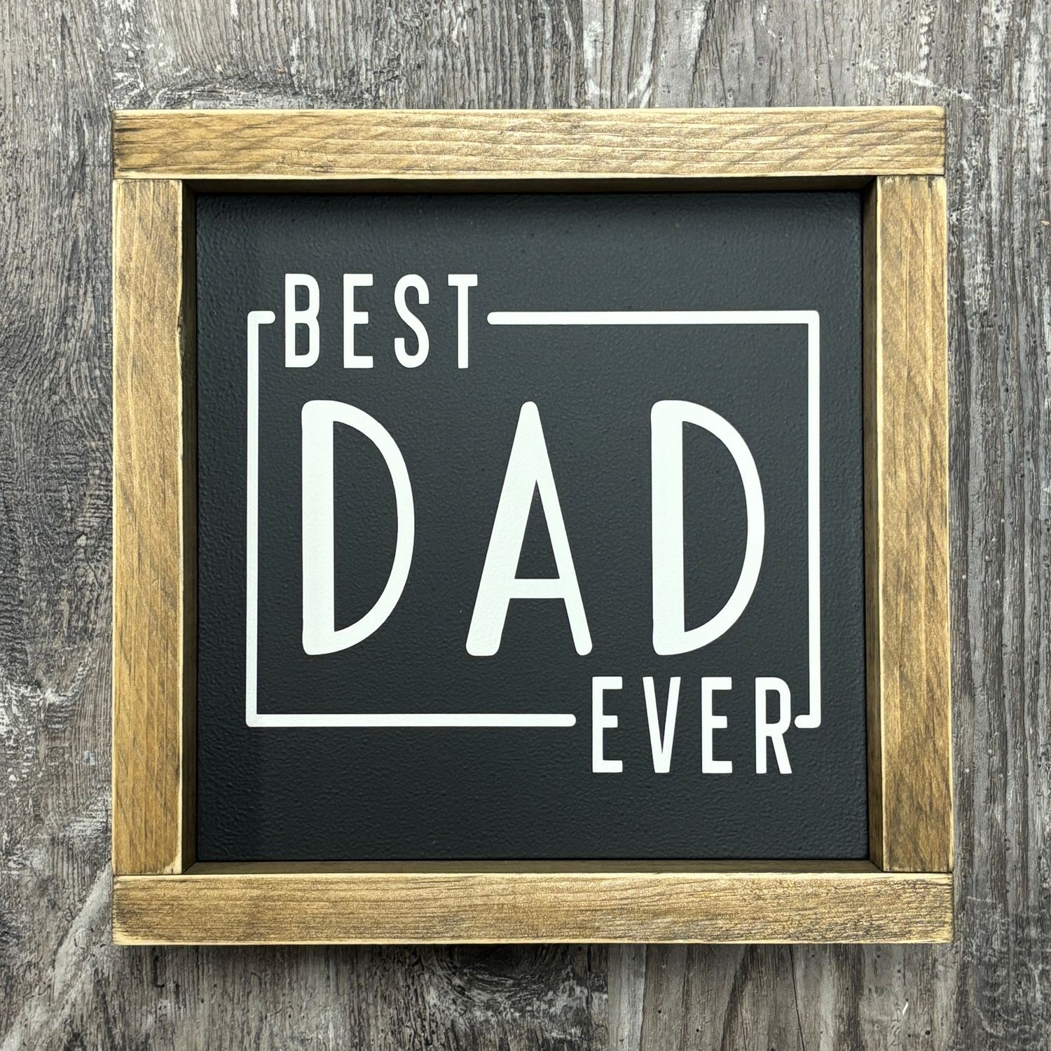 Best Dad Ever Sign
