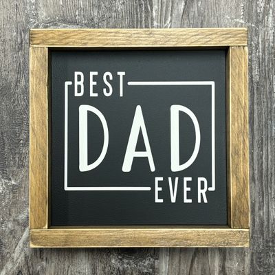 Best Dad Ever Sign